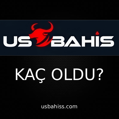 Usbahis Kaç Oldu?